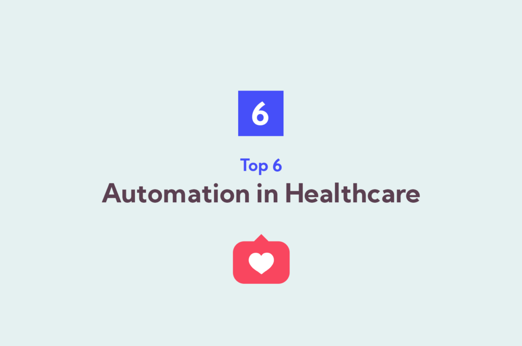 Automation in Healthcare