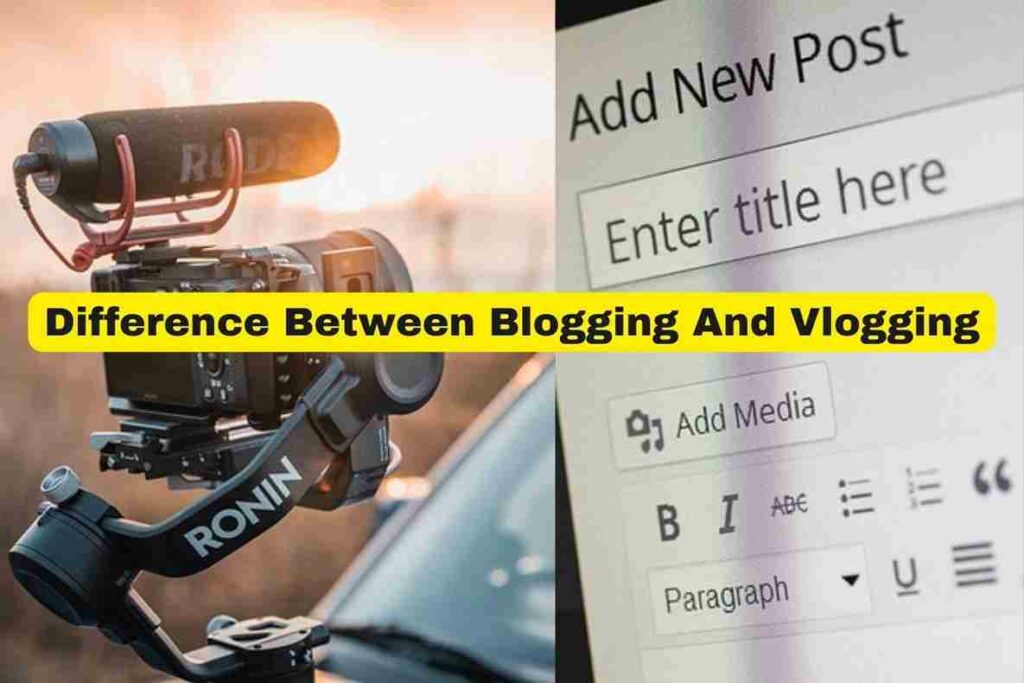 Blogging And Vlogging